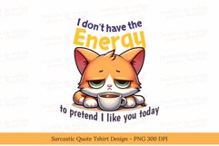 Sarcastic Quote T-Shirt Design Product Image 2