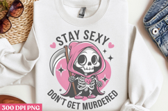Stay Sexy Don&#039;t Get Murdered PNG, Cute Grim Sublimation PNG Product Image 3