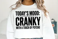 Today's mood Cranky svg | Svg Cut File | Shirt Svg Product Image 1