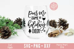 Pour Me Some Holiday Cheer SVG, Christmas Wine SVG Product Image 2