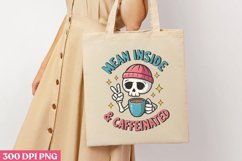 Mean inside &amp; caffeinated PNG, Iced Coffee Sublimation Product Image 3