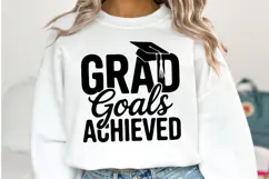 Grad Goals Achieved svg | Graduation Svg | Shirt Svg Product Image 1