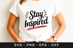 Stay Inspired Motivational Quote SVG PNG Product Image 1