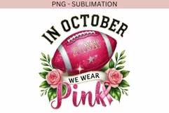 In Ocrober We Wear Pink, Breast Cancer Awareness PNG Product Image 2