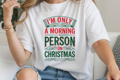 I'm Only A Morning Person On Christmas Product Image 1