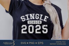 Single Season 2025 SVG PNG Sublimation|Valentine Days | Hear Product Image 2
