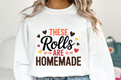 These rolls are homemade Svg | Thanksgiving Svg | Shirt Svg Product Image 1
