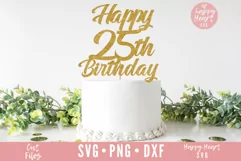Happy 25th Birthday Cake Topper SVG, Cake Topper SVG Product Image 1