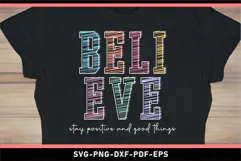 Believe stay positive and good things SVG, Motivational SVG Product Image 2