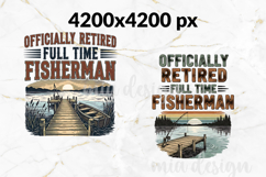 Retired Fisherman PNG, Funny Fishing Sublimation Design Product Image 2