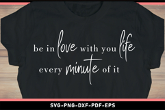 Be in love with you life every minute of it, Self love SVG Product Image 2