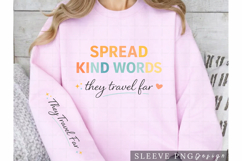 Spread Kind Words They Travel Far Motivational Shirt Design Product Image 2