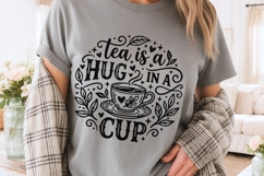 Tea Is A Hug In A Mug Svg, Tea Lover Svg, Tea Time Svg. Product Image 3