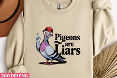 Pigeons are Liars PNG Product Image 3
