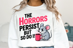 The horrors persist but so do Svg | Svg Cut File | Shirt Svg Product Image 1