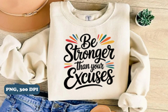 Be stronger than your excuses PNG Design, Christian png Product Image 2