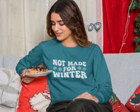 Not Made For Winter SVG, Funny Christmas, Winter Quote Shirt Product Image 3