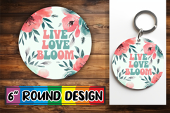 Whimsical Circle Keychain Sublimation, Flower Quote Product Image 1