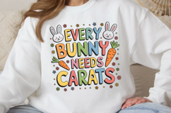 Every bunny needs carats PNG, Easter Design Sublimation PN Product Image 2