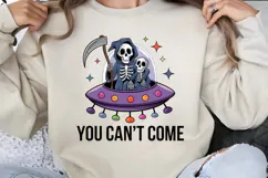 You can't come PNG, Funny UFO Alien Sublimation Product Image 2