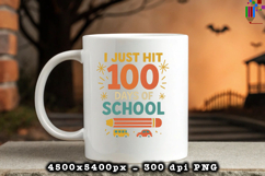 I Just Hit 100 Days of School Sublimation Design Product Image 3