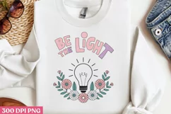 Be the light PNG, Retro Positive Sublimation PNG Product Image 3