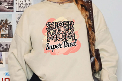 Super Mom Super Tired Sublimation, Leopard Mama Png Product Image 2