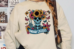 Enough Excuses Sublimation, Sarcastic Skeleton Png Product Image 2
