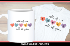 All of me Loves all of you SVG, Valentine T Shirt Designs Product Image 2