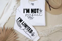 I'm not perfect Sleeve SVG PNG, i'm limited edition SVG Product Image 2