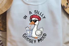 Funny Goose Quotes Sublimation PNG, In a sillly goosey mood Product Image 1