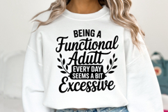 Being a functional adult SVG | Sarcastic | Shirt Svg Product Image 1