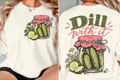 Dill With It Front Back PNG, Pickle Jar Chest Back Shirt Des Product Image 2