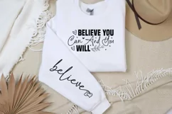 Believe you can and you will believe Sleeve SVG Product Image 2