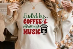 Fuelrd by coffee and christmas music SVG, Funny Christmas Product Image 2