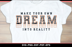 Make your own dream into reality SVG, Motivational quotes Product Image 2