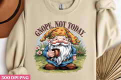GNOPE. NOT TODAY PNG Product Image 3