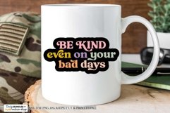 Be Kind Even On Your Bad Days SVG | Retro Design Product Image 2
