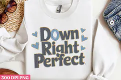 Down Right Perfect PNG, Syndrome Sublimation PNG Product Image 3