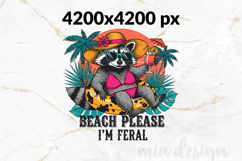 Beach Please I'm Feral PNG, Funny Raccoon Summer Sublimation Product Image 2