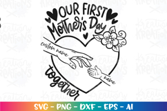 Mom svg Our first Mother&#039;s day together new born baby Product Image 3