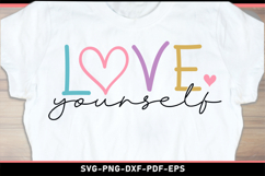 Love yourself SVG, Self love, Self care, Inspirational SVG Product Image 2