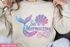 So mermazing PNG ,Mermaid Sublimation PNG Product Image 2