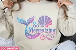 So mermazing PNG ,Mermaid Sublimation PNG Product Image 2