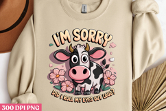I&#039;M SORRY DID I ROLL MY PNG, Animal Funny Quotes Sublimat Product Image 2