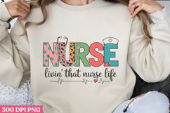 Nurse livin that nurse life PNG, Nurse Sublimation PNG Product Image 3