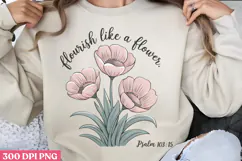Flourish like a flower PNG, Christian Bible Verses Sublimati Product Image 1