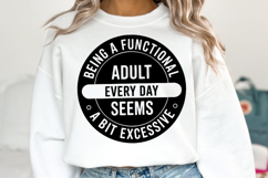 Being a functional adult SVG SVG | Sarcastic | Shirt Svg Product Image 3