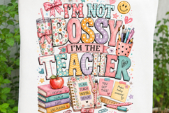 I'm Not Bossy I'm The Teacher School Sublimation SVG Product Image 3
