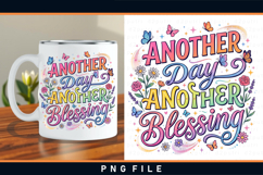 Another day another blessing, Inspirational sublimation PNG Product Image 2
